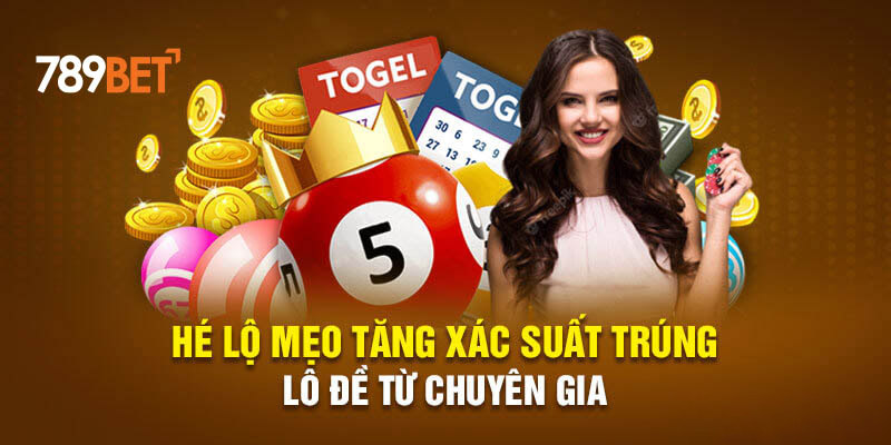 Bật mí cách tăng xác suất trúng lô đề từ chuyên gia